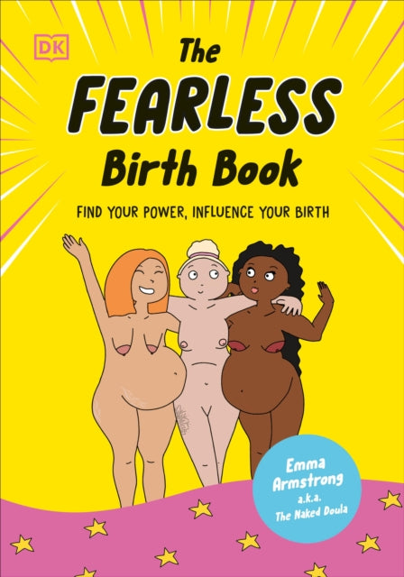 The Fearless Birth Book the Naked Doula