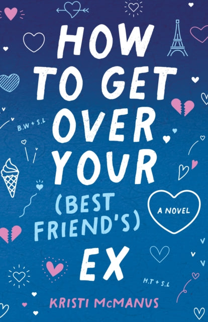 How to Get Over Your Best Friends Ex