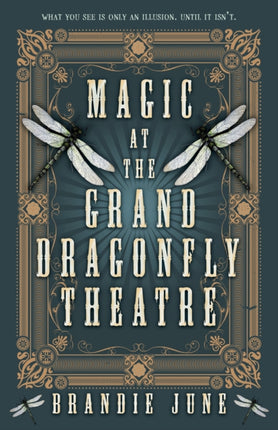 Magic at the Grand Dragonfly Theatre