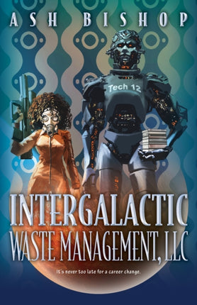 Intergalactic Waste Management LLC