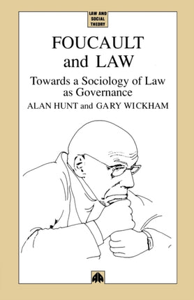 Foucault and Law  Towards a Sociology of Law As