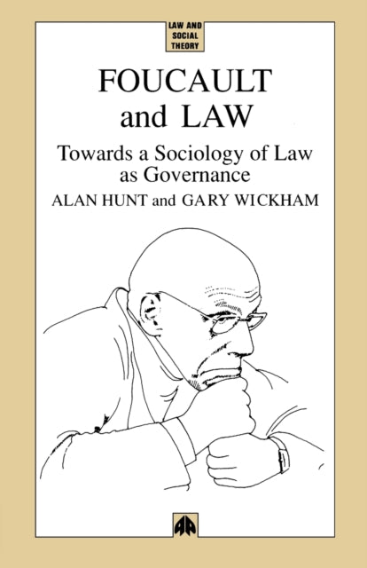 Foucault and Law  Towards a Sociology of Law As