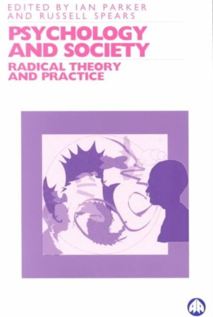 Psychology and Society: Radical Theory and Practice