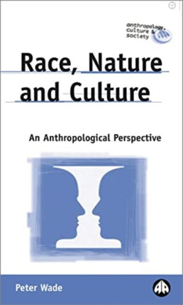 Race Nature and Culture