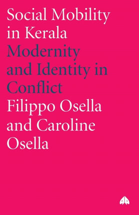 Social Mobility in Kerala: Modernity and Identity in Conflict