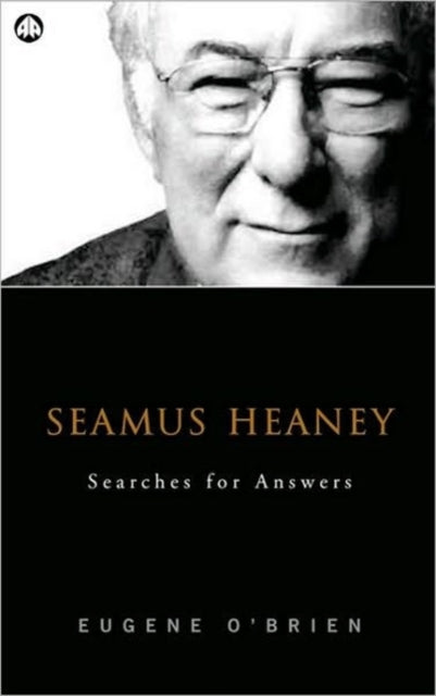 Seamus Heaney: Searches For Answers