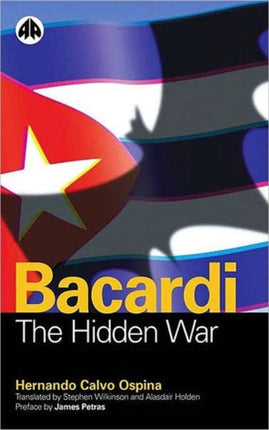 Bacardi: The Hidden War