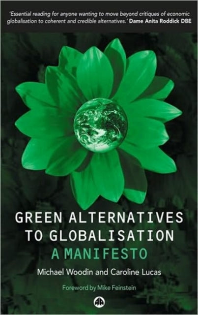 Green Alternatives to Globalisation: A Manifesto