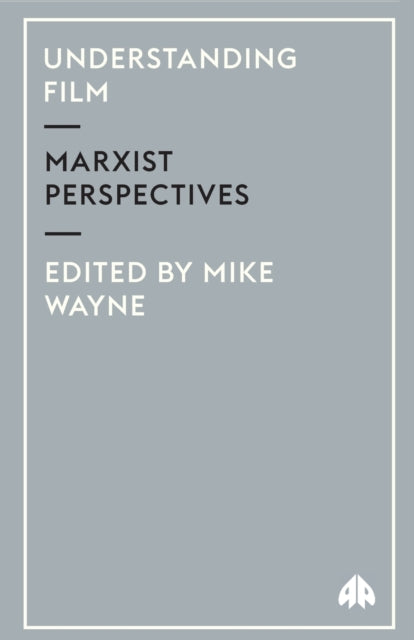 Understanding Film: Marxist Perspectives