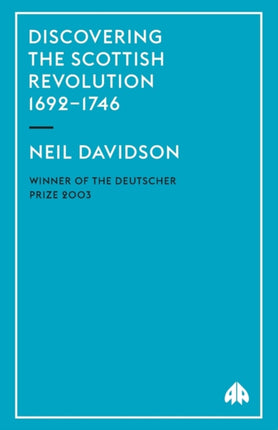 Discovering the Scottish Revolution 16921746