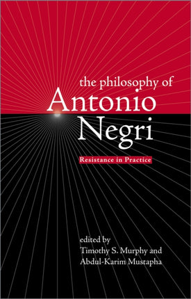 The Philosophy of Antonio Negri Volume One