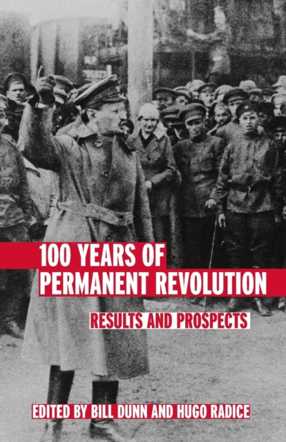 100 Years of Permanent Revolution: Results and Prospects