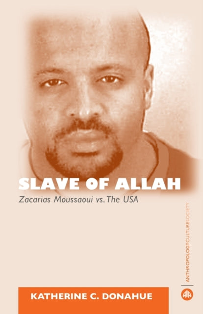 Slave of Allah Zacarias Moussaoui Vs the USA