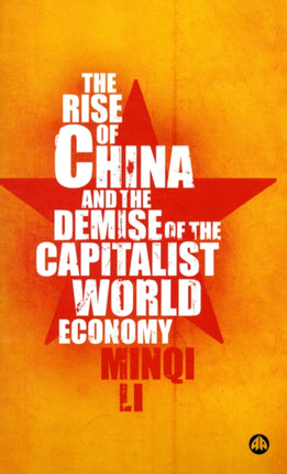 The Rise of China and the Demise of the Capitalist World-Economy