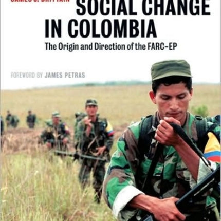Revolutionary Social Change in Colombia The