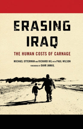 Erasing Iraq: The Human Costs of Carnage