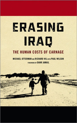 Erasing Iraq  The Human Costs of Carnage