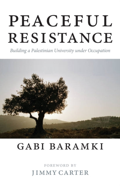 Peaceful Resistance Building a Palestinian