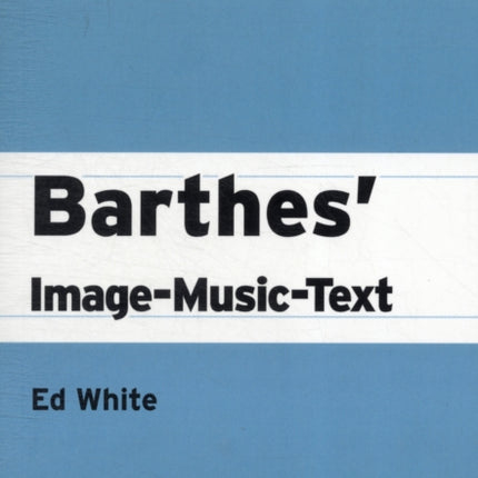 How to Read Barthes ImageMusicText