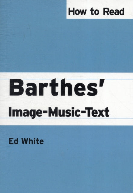 How to Read Barthes ImageMusicText