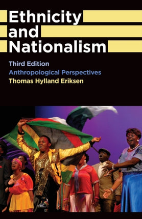 Ethnicity and Nationalism: Anthropological Perspectives