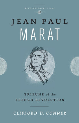 Jean Paul Marat: Tribune of the French Revolution