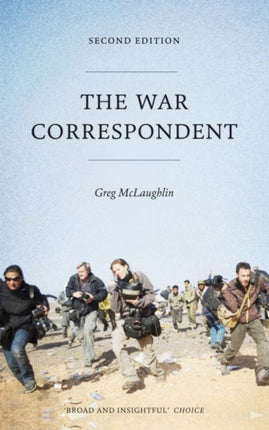 The War Correspondent  Second Edition