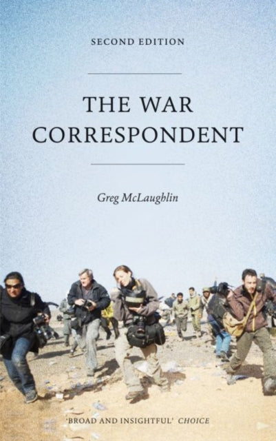 The War Correspondent  Second Edition