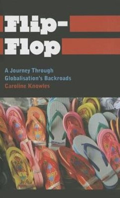 Flip-Flop: A Journey Through Globalisation's Backroads