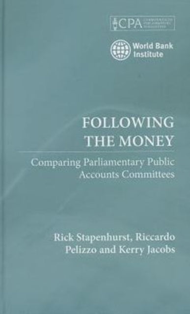 Following the Money: Comparing Parliamentary Public Accounts Committees