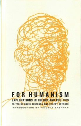 For Humanism: Explorations in Theory and Politics