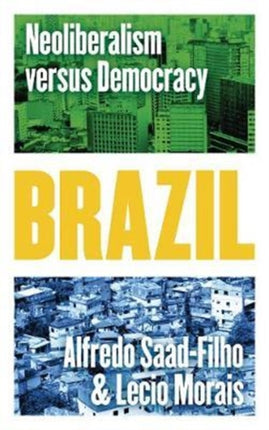 Brazil: Neoliberalism versus Democracy