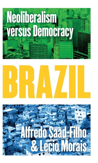 Brazil: Neoliberalism versus Democracy