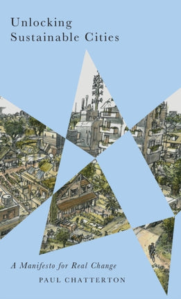 Unlocking Sustainable Cities  A Manifesto for