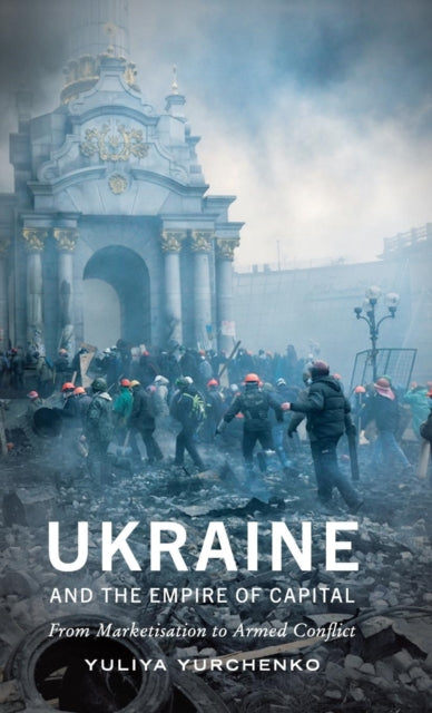 Ukraine and the Empire of Capital