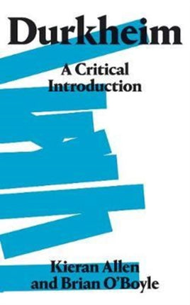 Durkheim: A Critical Introduction