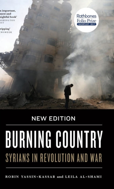 Burning Country: Syrians in Revolution and War