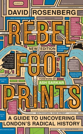 Rebel Footprints: A Guide to Uncovering London's Radical History