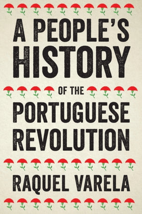 A People's History of the Portuguese Revolution