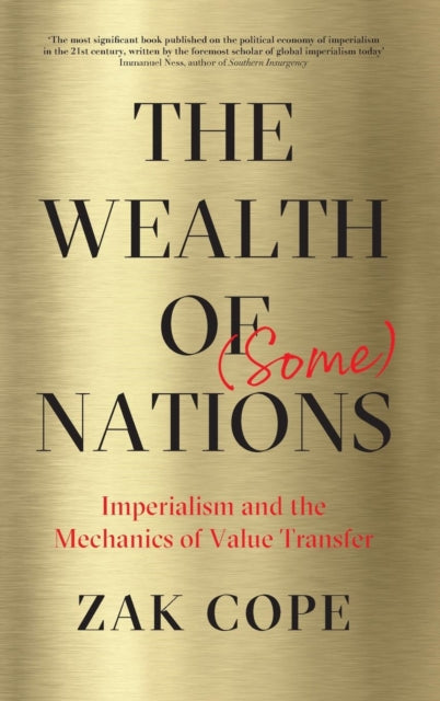 The Wealth of (Some) Nations: Imperialism and the Mechanics of Value Transfer