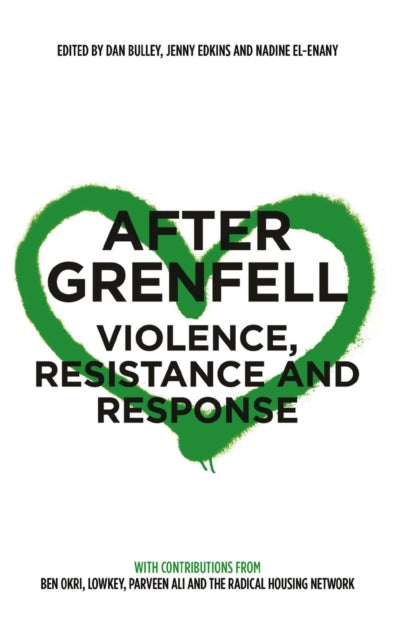 After Grenfell: Violence, Resistance and Response