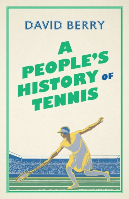 A People's History of Tennis