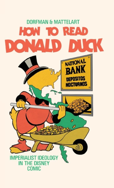 How to Read Donald Duck: Imperialist Ideology in the Disney Comic