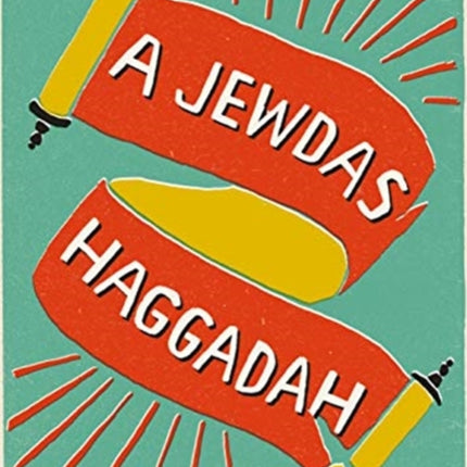 A Jewdas Haggadah