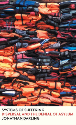 Systems of Suffering  Dispersal and the Denial of