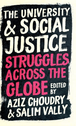 The University and Social Justice: Struggles Across the Globe