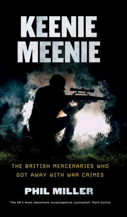 Keenie Meenie The British Mercenaries Who Got