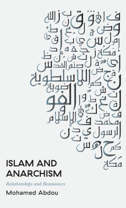 Islam and Anarchism  Relationships and Resonances