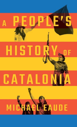 A Peoples History of Catalonia