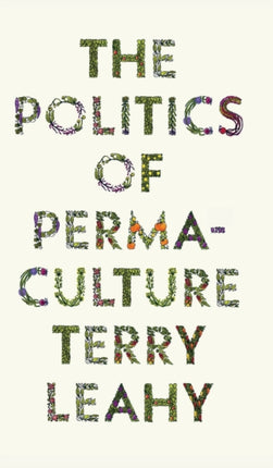 The Politics of Permaculture